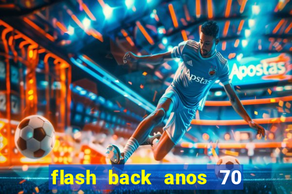 flash back anos 70 80 90 download gratis